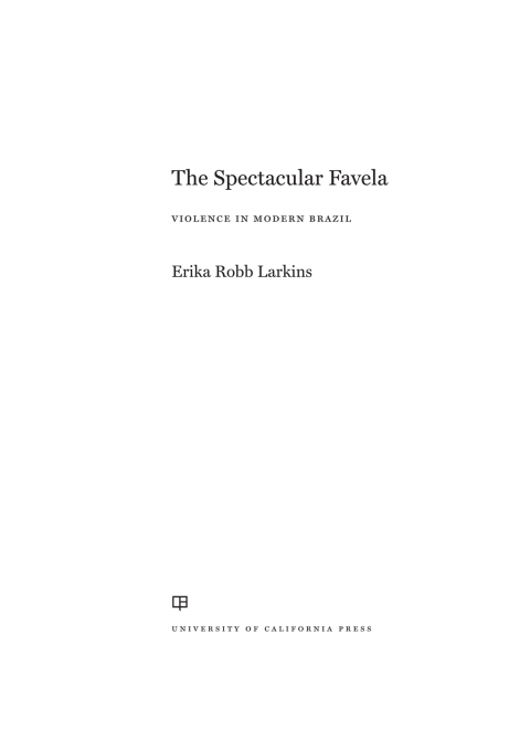 Cover image for book The Spectacular Favela