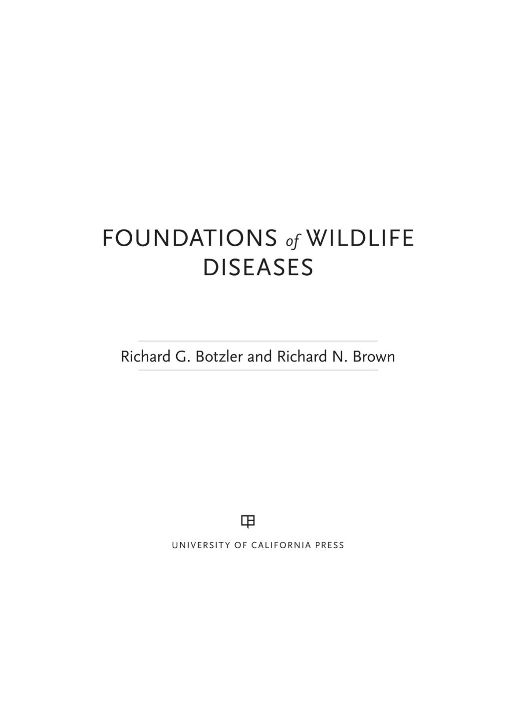 Reflowable Foundations of Wildlife Diseases; $94.35