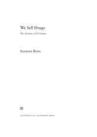 Cover image: We Sell Drugs 1st edition 9780520280786