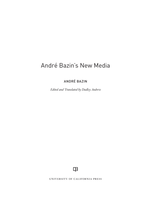 Cover image for book Andre Bazin's New Media