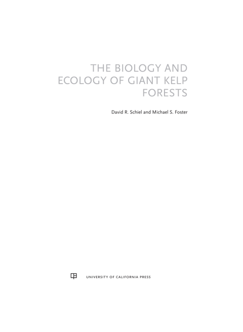 Cover image for book The Biology and Ecology of Giant Kelp Forests