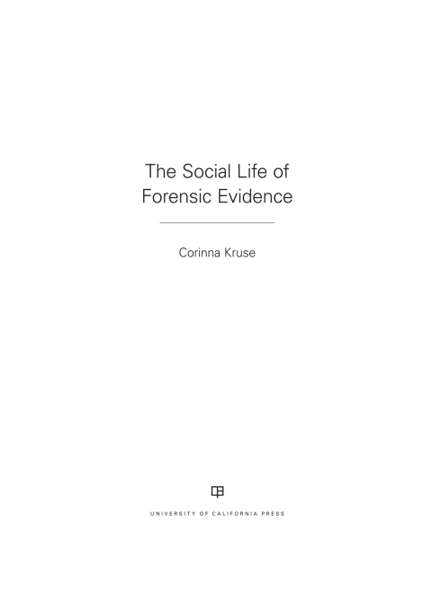Cover image for book The Social Life of Forensic Evidence