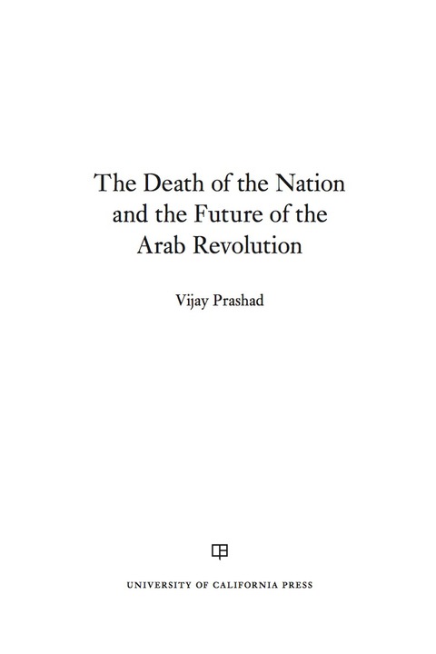 Cover image for book The Death of the Nation and the Future of the Arab Revolution