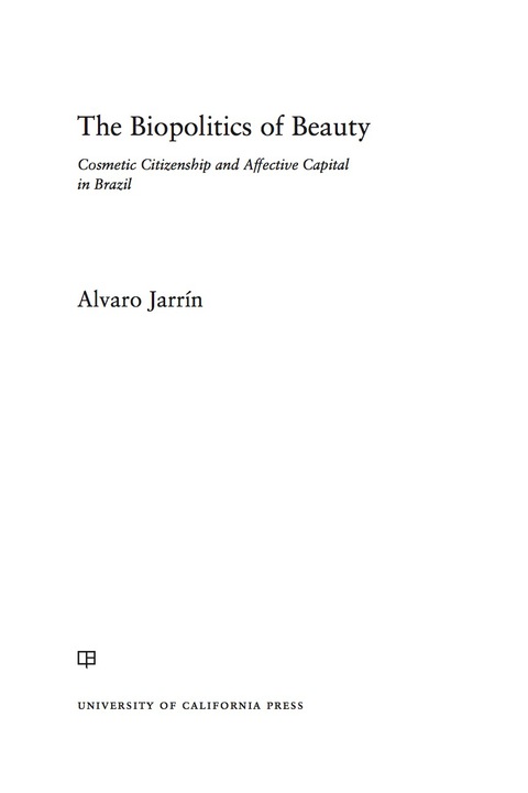 Cover image for book The Biopolitics of Beauty