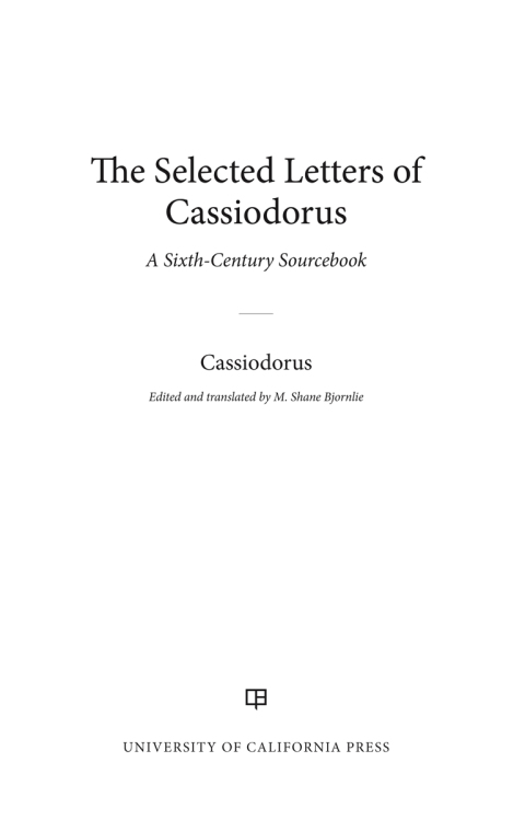 Cover image for book The Selected Letters of Cassiodorus