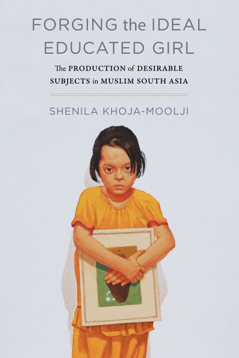 Cover image for book Forging the Ideal Educated Girl