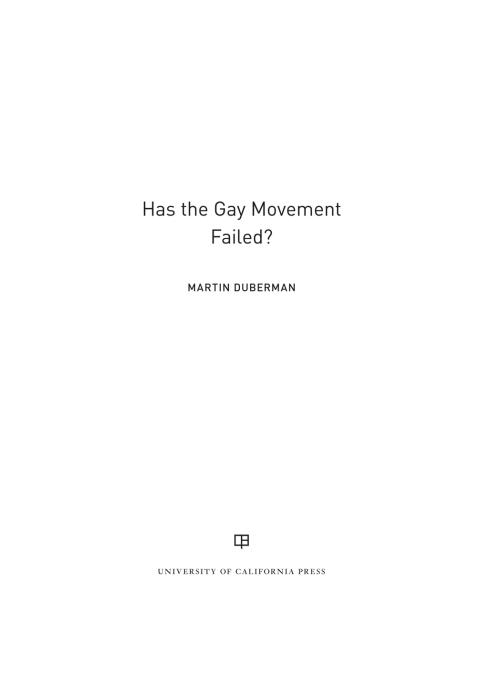 Cover image for book Has the Gay Movement Failed?