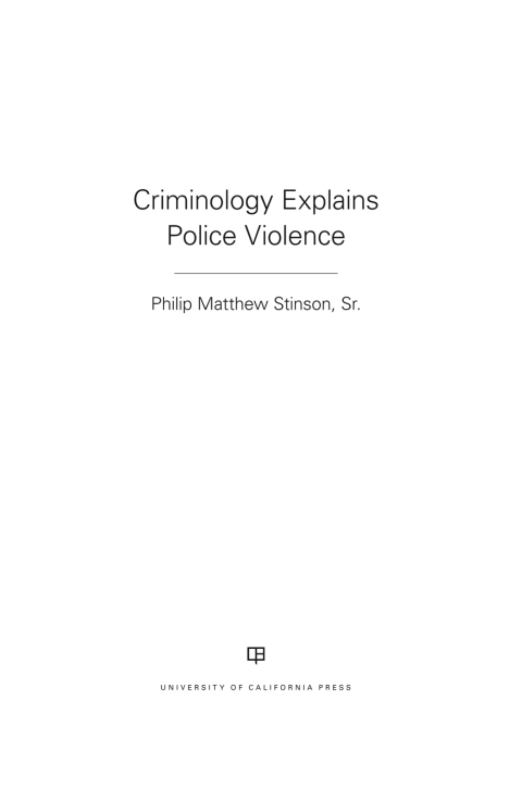 Cover image for book Criminology Explains Police Violence