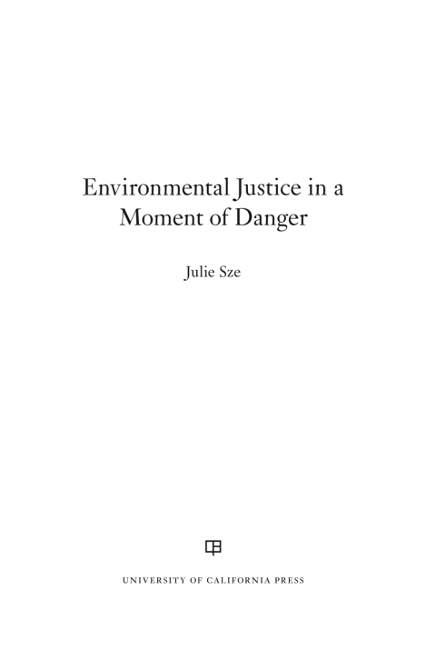 Cover image for book Environmental Justice in a Moment of Danger