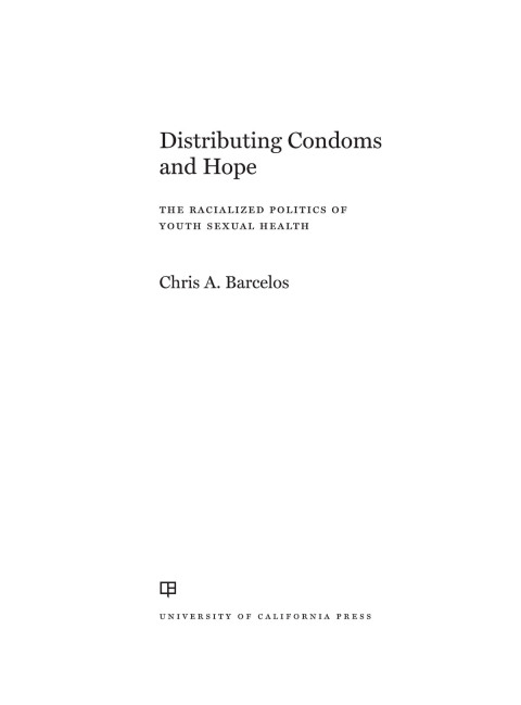 Cover image for book Distributing Condoms and Hope