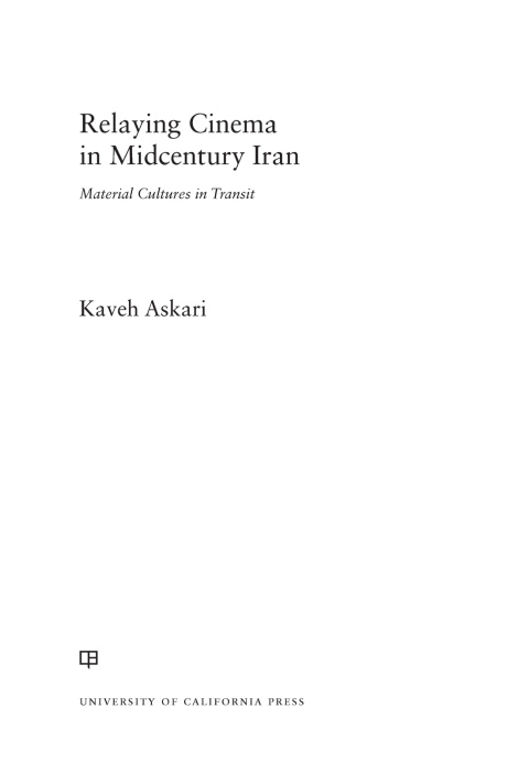 Cover image for book Relaying Cinema in Midcentury Iran