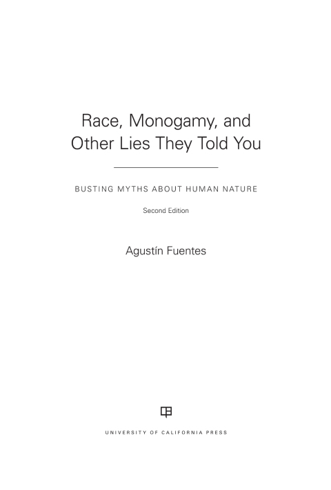 Cover image for book Race, Monogamy, and Other Lies They Told You, Second Edition