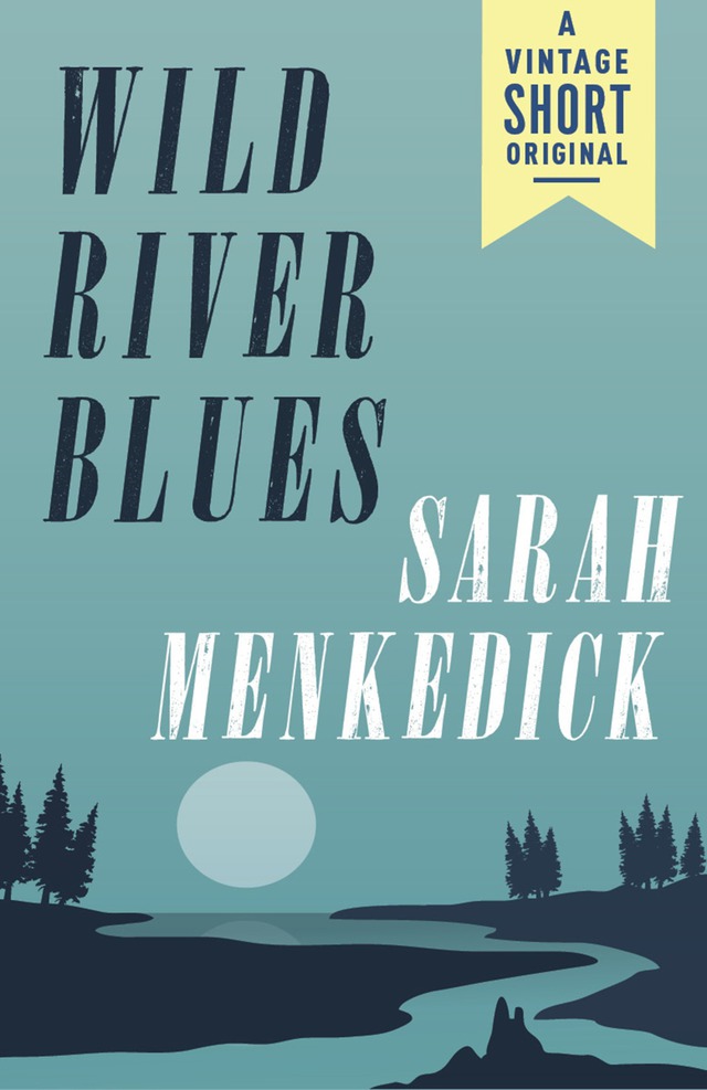 Wild River Blues