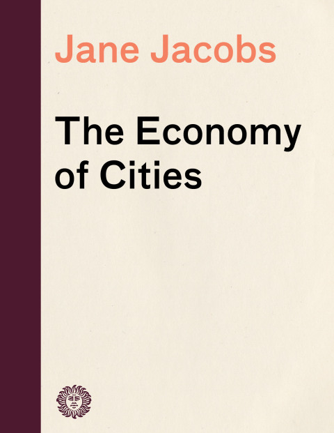 Cover image for book The Economy of Cities