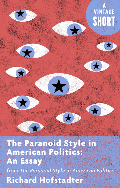Cover image for book The Paranoid Style in American Politics: An Essay