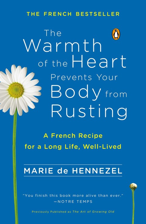Cover image for book The Warmth of the Heart Prevents Your Body from Rusting
