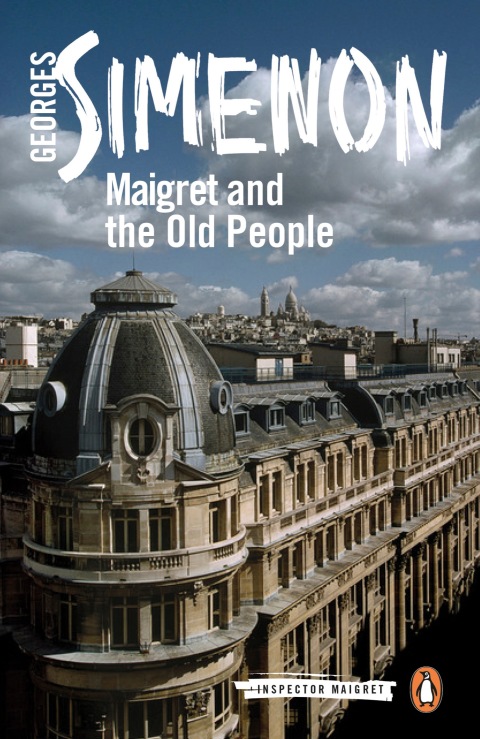 Cover image for book Maigret and the Old People