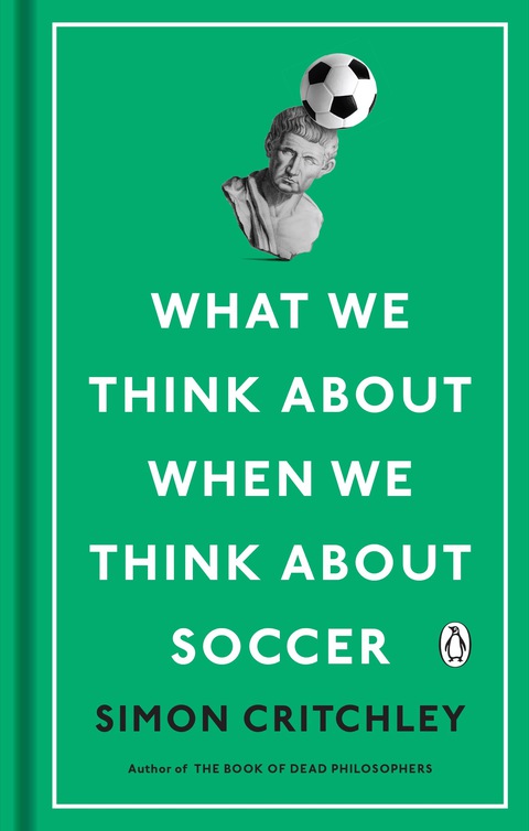 Cover image for book What We Think About When We Think About Soccer