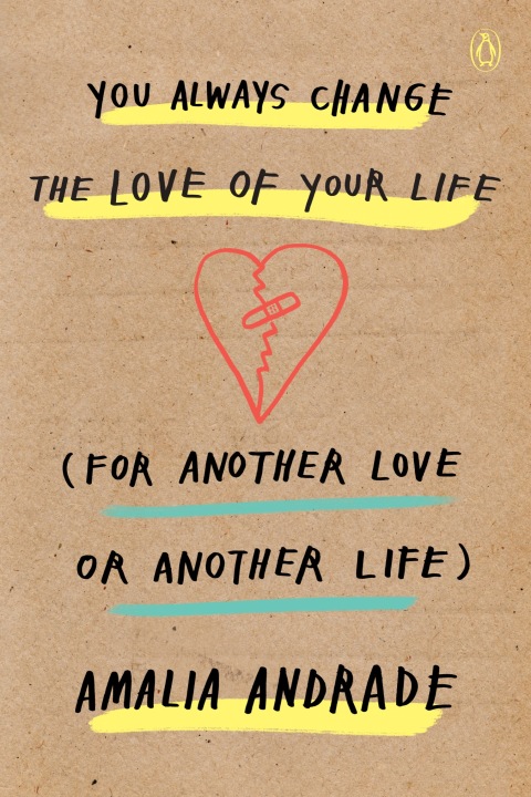 Cover image for book You Always Change the Love of Your Life (for Another Love or Another Life)
