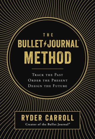 The Bullet Journal Method