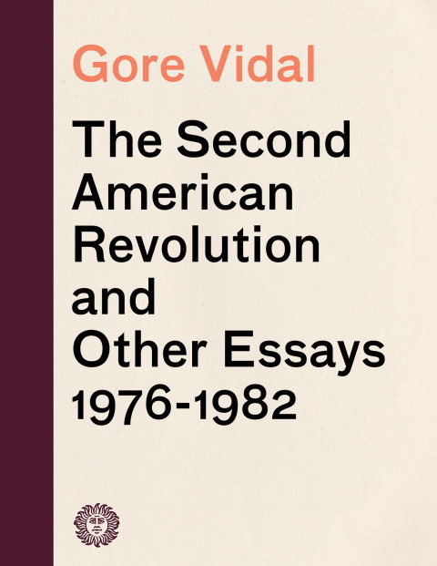 Cover image for book The Second American Revolution and Other Essays 1976 - 1982