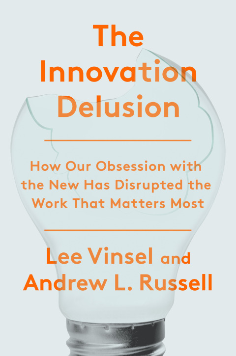 Cover image for book The Innovation Delusion
