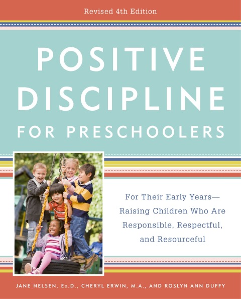 Cover image for book Positive Discipline for Preschoolers, Revised 4th Edition