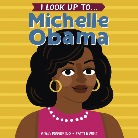 Cover image for book I Look Up To... Michelle Obama