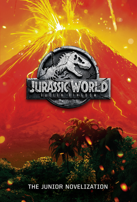 Cover image for book Jurassic World: Fallen Kingdom: The Junior Novelization (Jurassic World: Fallen  Kingdom)