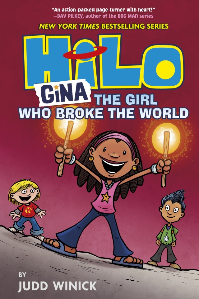 Hilo Book 7: Gina--The Girl Who Broke the World