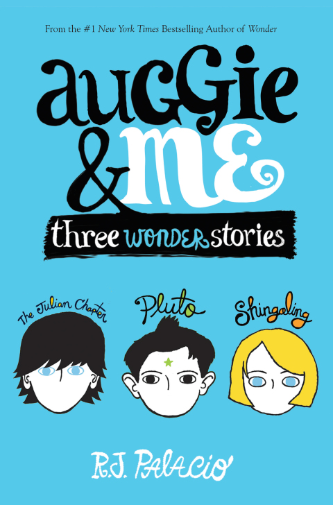 Cover image for book Auggie & Me: Three Wonder Stories