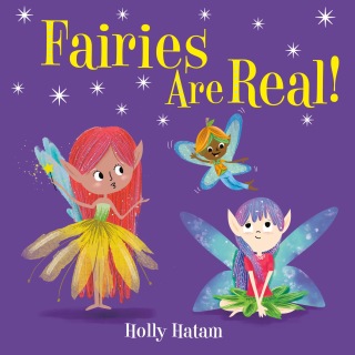 Fairies Are Real!