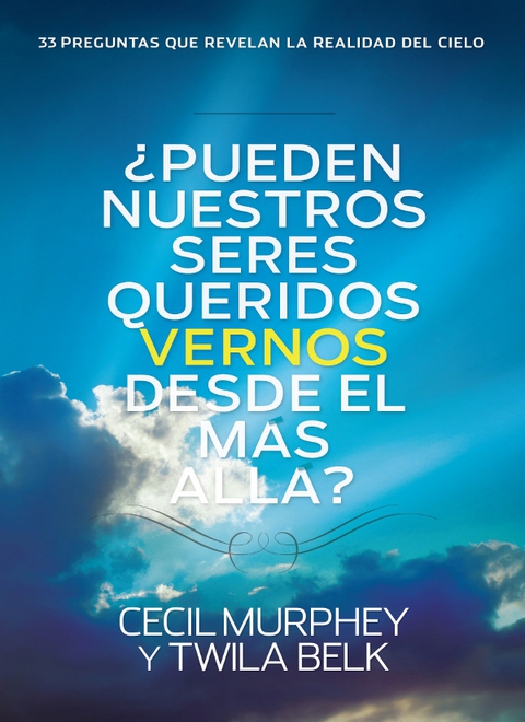 Cover image for book ¿Pueden nuestros seres queridos vernos desde el más allá?
