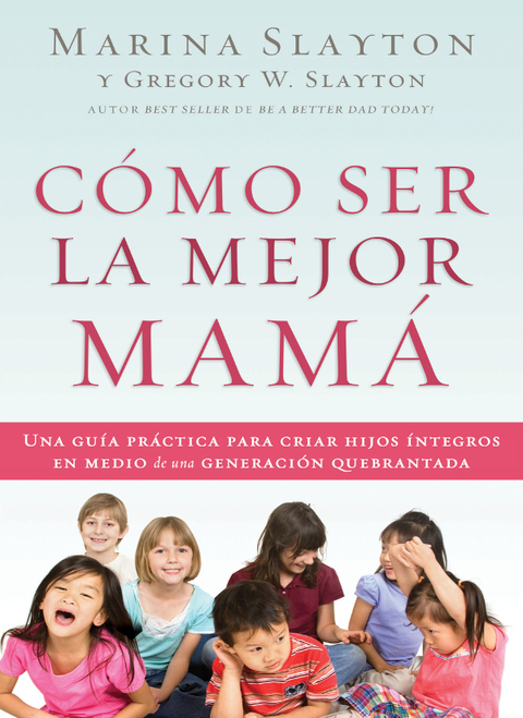 Cover image for book Cómo ser la mejor mamá