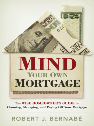 Mind Your Own Mortgage