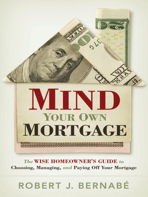 Cover image for book Mind Your Own Mortgage