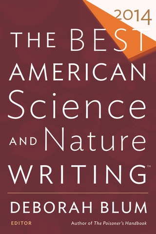 The Best American Science and Nature Writing 2014