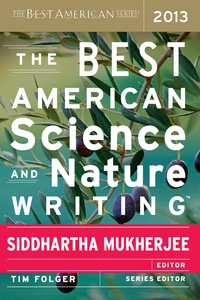 صورة الغلاف: The Best American Science and Nature Writing 2013 9780544003439