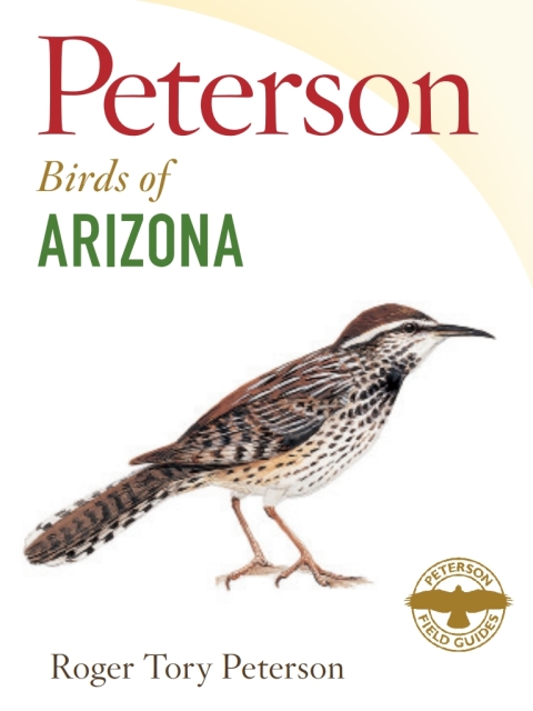 Cover image for book Peterson Field Guide to Birds of Arizona