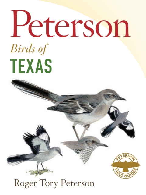 Cover image for book Peterson Field Guide to Birds of Texas