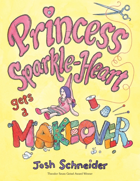 Cover image for book Princess Sparkle-Heart Gets a Makeover