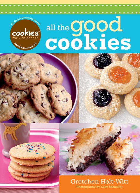 Cover image for book Cookies For Kids' Cancer: All the Good Cookies