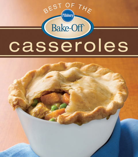 Cover image for book Pillsbury Best Of The Bake-Off Casseroles