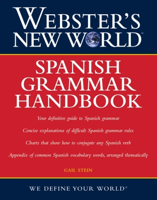 Webster's New World: Spanish Grammar Handbook