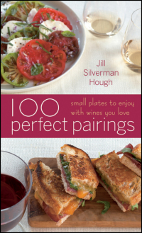 Cover image: 100 Perfect Pairings: Small Plates To Serve With Wines You Love 9780470446317