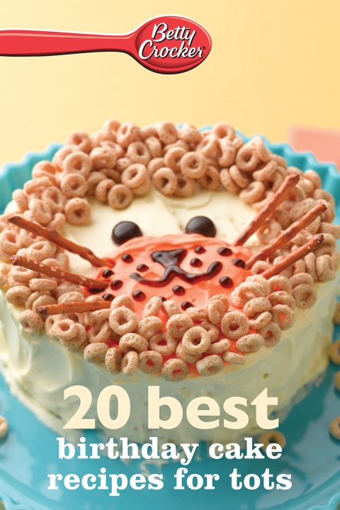 Cover image for book Betty Crocker 20 Best Birthday Cakes Recipes For Tots