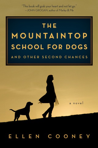 The Mountaintop School for Dogs and Other Second Chances