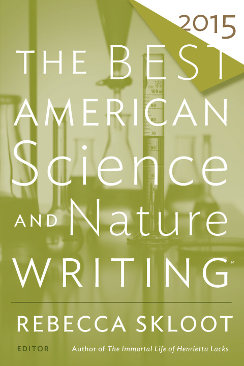 Cover image for book The Best American Science and Nature Writing 2015