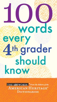Cover image: 100 Words Every 4th Grader Should Know 9780544306639