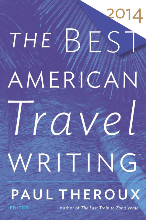 Cover image for book The Best American Travel Writing 2014